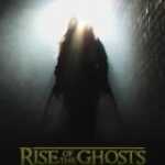Rise of the Ghosts (2007)