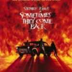 Sometimes They Come Back (1991) 