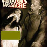 Texas Vibrator Massacre (2008)