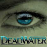 Deadwater (2008)
