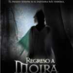 Películas para no dormir: Regreso a Moira (2006)