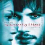Butterfly Effect, The (2004)