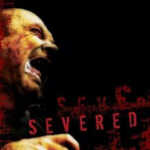 Severed (2005)