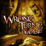 Wrong Turn 2: Dead End (2007)