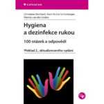 Hygiena a dezinfekce rukou - 100 otázek a odpovědí