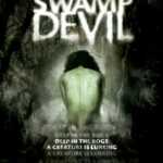 Swamp Devil (2008) 