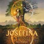Josefína a bytosti - kniha