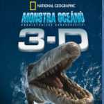 Monstra oceánů 3D - Pravěké dobrodružství – dokument, který musíte vidět!