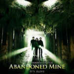 Abandoned Mine (2013)