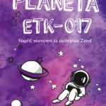 Planeta ETK-017 - Napříč vesmírem za záchranou Země