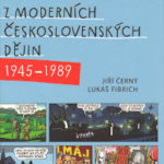 #2049: Obrázky z moderních československých dějin (1945–1989)