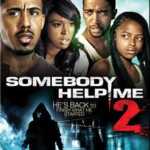 Somebody Help Me 2 (2010) 