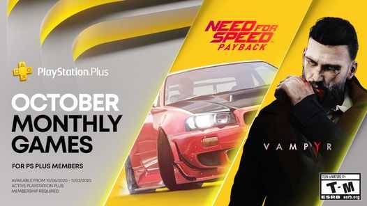 Na obrázku může být: one or more people a beard, text that says 'NEEDFOR SPEED PAYBACK PlayStation.Plus OCTOBER MONTHLY GAMES FOR PS PLUS MEMBERS AVAILABLE FROM 10/06/2020- 11/02/2020. A MEMBERSHIPREQUIRED. VAMPYR VAMPYR EENtoMATURE17+ T-M ESRB esrb esrb.or'