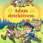 Adam detektivem - touha malého kluka být strážcem zákona