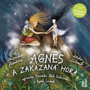 Audiokniha Agnes a Zakazana hora Veronika Hurdova