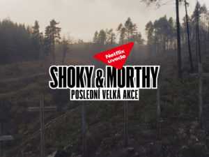 Netflix uvede Shoky Morthy Posledni velka akce