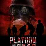 Platoon of the Dead (2009)