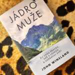 John Wineland: Jádro muže