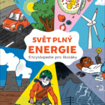 Svět plný energie-encyklopedie pro školáky