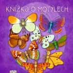 Knížka o motýlech-báječné čtení pro prvňáčky