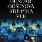 Kde číhá vlk-dramatický příběh jedné izraelské rodiny