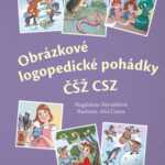 Obrázkové logopedické pohádky-Procvičujte výslovnost při vyprávění pohádek