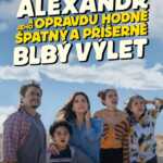 Alexandr a jeho opravdu hodně špatný a příšerně blbý výlet