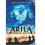 Arila: Stříbrné město – první Sterakova fantasy kniha