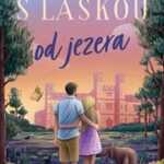 S láskou od jezera-román o lásce nejen k plavání
