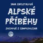 Alpské příběhy aneb Duchové z Campodolcina