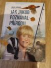 Jak Jakub poznával přírodu 42c3c07c df4c 4d59 88c6 78ce08eef92e