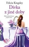 Dívka z jiné doby-může láska překonat propast času? 9788024956060