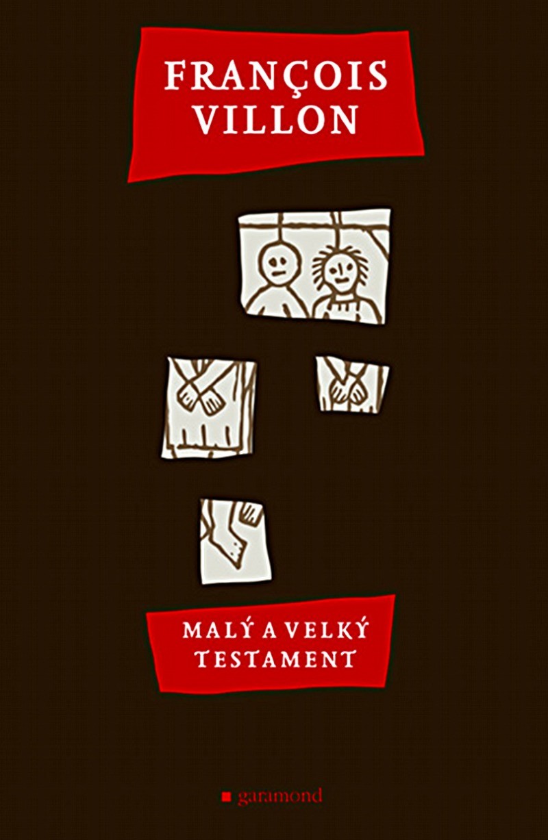 Závěť – temně ironické balady „prokletého básníka“