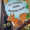 Ve starém dubu neznají nudu-příběhy z (ne)jednoho letitého stromu 1d339e63 1f97 4c83 81b7 4d2ae31b4187