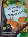 Ve starém dubu neznají nudu-příběhy z (ne)jednoho letitého stromu 1d339e63 1f97 4c83 81b7 4d2ae31b4187