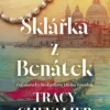 Sklářka z Benátek-od autorky bestselleru Dívka s perlou 9788076702554