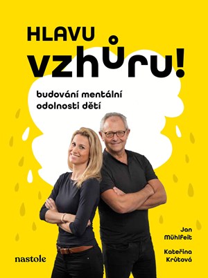 Hlavu vzhůru-budování mentální odolnosti dětí A101B0N0016939 Hlavu vzhuru 2d