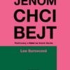 Jenom chci bejt-rozhovory s lidmi na hraně života a101c0n0015078 jenom chci 2d