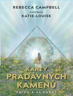 Rebecca Campbell: Karty pradávných kamenů karty pradávných kopie