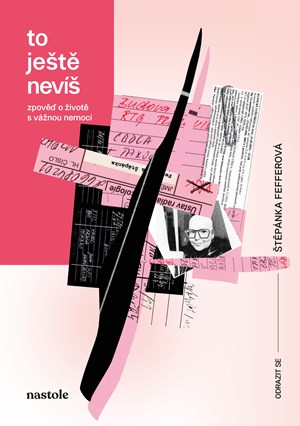 To ještě nevíš-zpověď o životě s vážnou nemocí A101B0N0015899 ToJesteNevis 2d