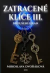 Z(A)TRACENÉ KLÍČE: BROUŠENÍ HRAN Zkliče3