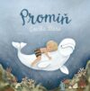 Promiň-kniha, která pomáhá dětem pochopit sílu omluvy promin