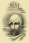 Máj – vrcholné dílo Karla Hynka Máchy