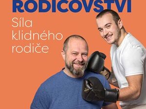 Pohodové rodičovství-síla klidného rodiče