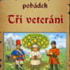 Tajemství a výklad pohádek – Tři veteráni Tajemství a výklad pohádek - Tři veteráni