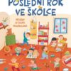 Poslední rok ve školce-příběhy ze života předškoláků a101f0f0014012 posledni rok ve skolce 2d
