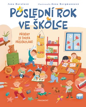 Poslední rok ve školce-příběhy ze života předškoláků a101f0f0014012 posledni rok ve skolce 2d