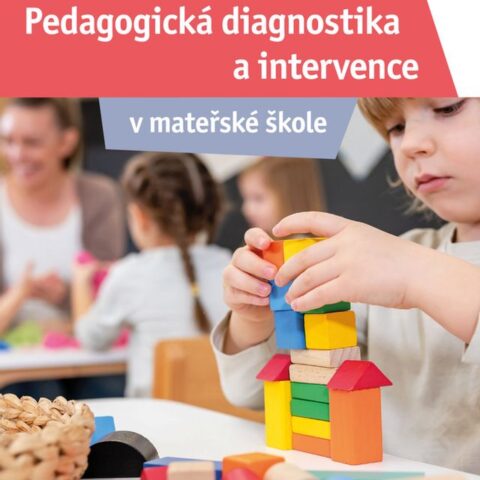 Pedagogická diagnostika a intervence v mateřské škole