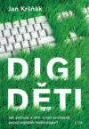 Digiděti-jak pečovat o děti, o něž současně pečují digitální technologie? cover broz