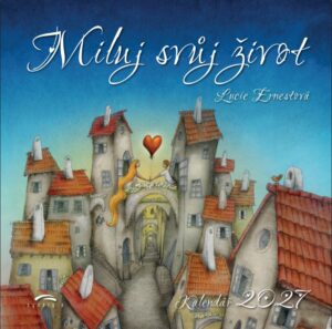 Lucie Ernestová: Miluj svůj život 2027